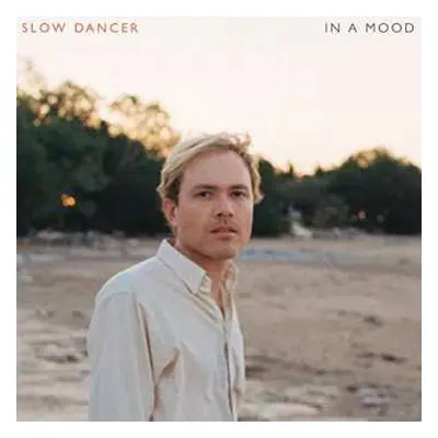 LP Slow Dancer: In A Mood CLR