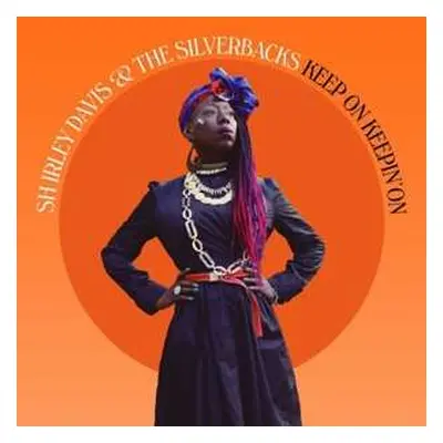 LP Shirley Davis & The SilverBacks: Keep On Keepin' On