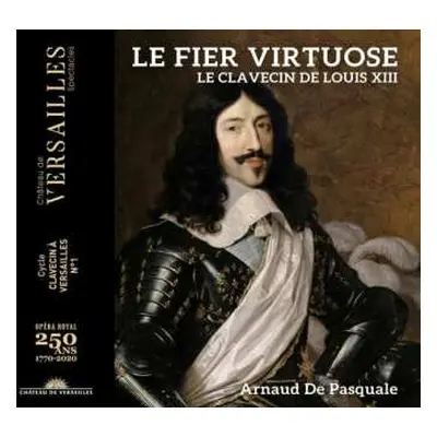 CD Étienne Moulinié: Le Fier Virtuose - Le Clavecin De Louis Xiii