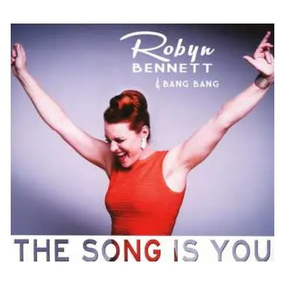 CD Robyn Bennett: The Song Is You