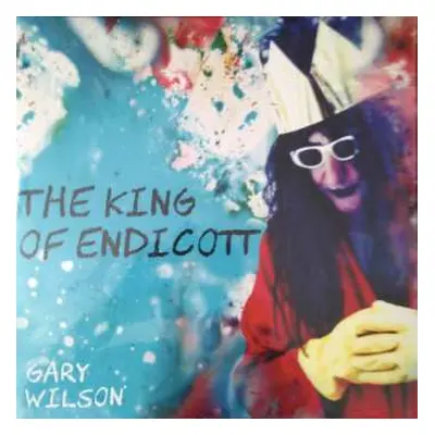 LP Gary Wilson: The King Of Endicott