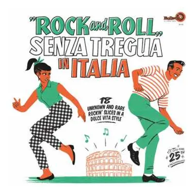 LP Various: Rock And Roll Senza Tregua In Italia (18 Unknown And Rare Rockin' Slices In A Dolce 