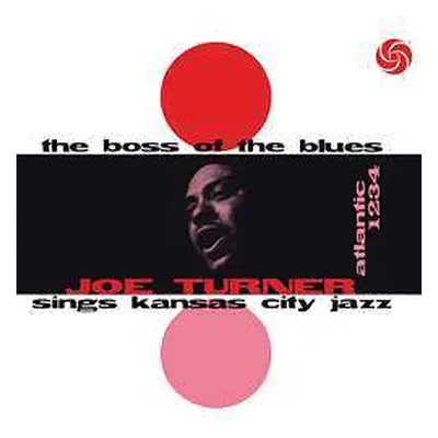 LP Big Joe Turner: The Boss Of The Blues Sings Kansas City Jazz LTD