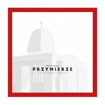 LP Michał Lorenc: Przymierze