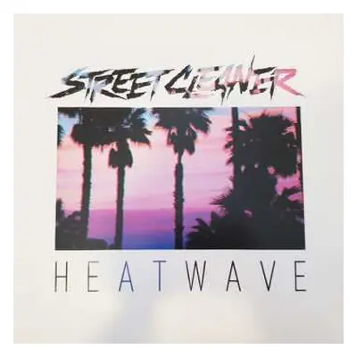 LP Street Cleaner: Heatwave/Hardware CLR