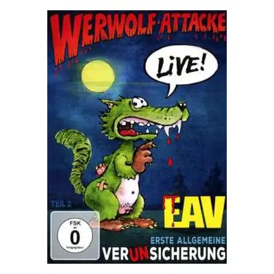 DVD EAV (Erste Allgemeine Verunsicherung): Werwolf-Attacke Live!