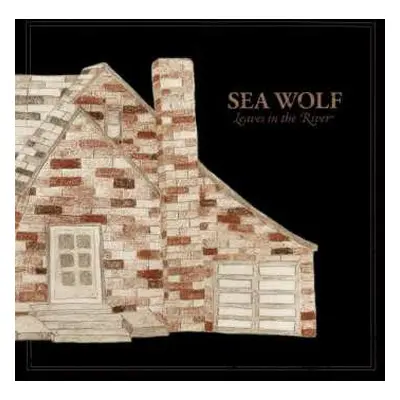 LP Sea Wolf: Leaves In The River CLR