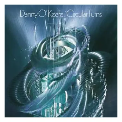 2CD Danny O'Keefe: Circular Turns