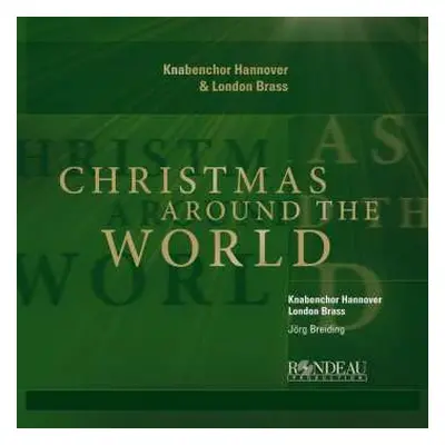 CD Various: Knabenchor Hannover & London Brass - Christmas Around The World