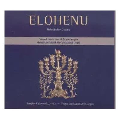 CD Louis Lewandowski: Semjon Kalinowsky & Franz Danksagmüller - Elohenu (hebräischer Gesang Für 