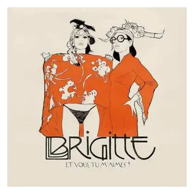 CD Brigitte: Et Vous, Tu M'Aimes ?