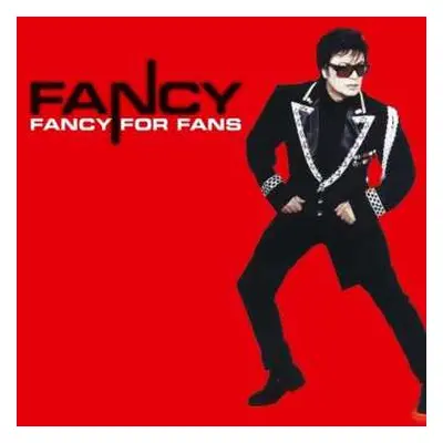 LP Fancy: Fancy For Fans