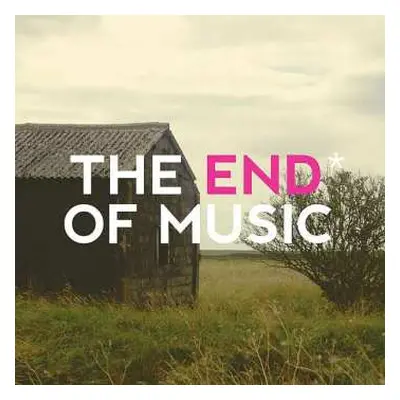 LP De La Mancha: The End* Of Music