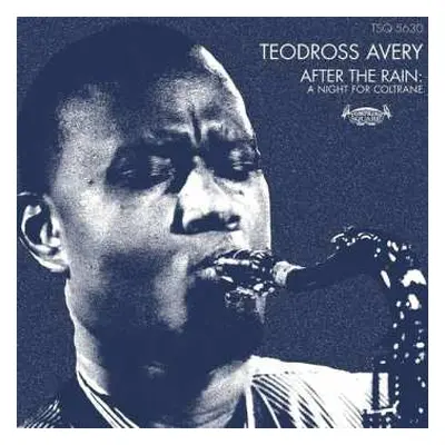 CD Teodross Avery: After The Rain: A Night For Coltrane