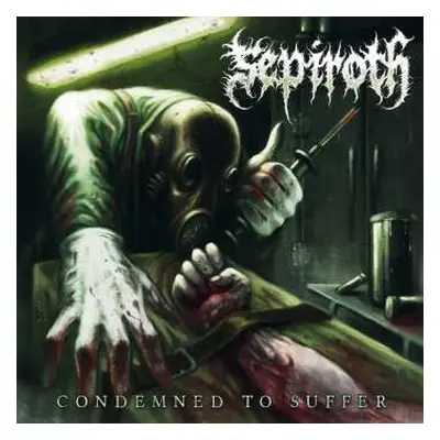 CD Sepiroth: Condemned To Suffer