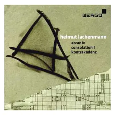 CD Helmut Lachenmann: Accanto / Consolation I / Kontrakadenz