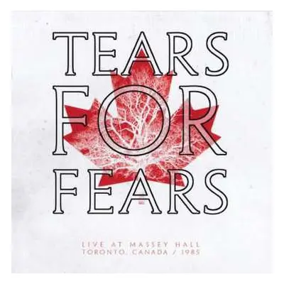 CD Tears For Fears: Live At Massey Hall Toronto, Canada / 1985