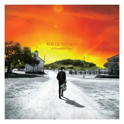 CD Willie Nelson: A Beautiful Time