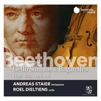 CD Ludwig van Beethoven: Cello Sonatas & Bagatelles Opp. 102, 119 & 126