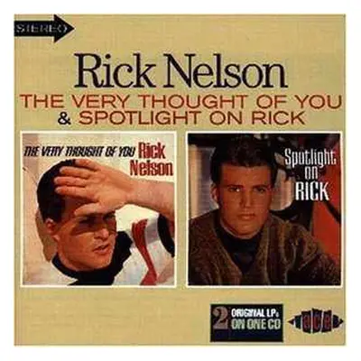 CD Ricky Nelson: The Very Thought Of You / Spotlight On Rick