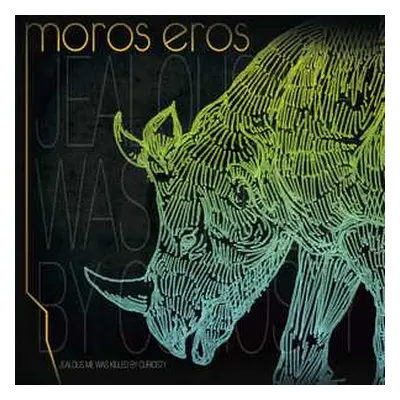 CD Moros Eros: Jealous Me Was Killed By Curiosity