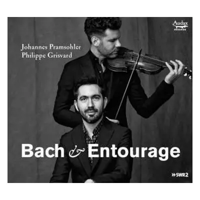 CD Pramsohler & Johannes & Grisvard &: Bach & Entourage - Violin Sonatas From Bach's Circle