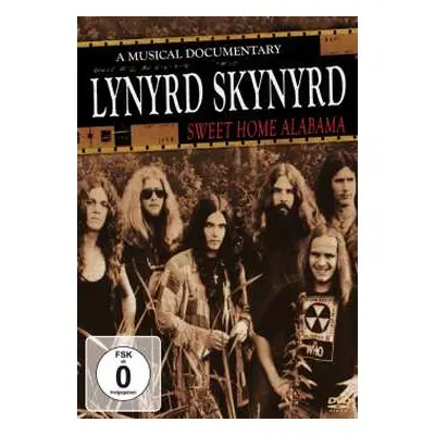 DVD Lynyrd Skynyrd: Sweet Home Alamaba – Music Documentary