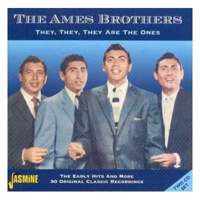 2CD The Ames Brothers: They, They, They Are The Ones