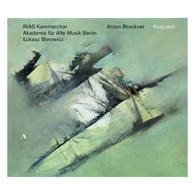 CD Anton Bruckner: Requiem