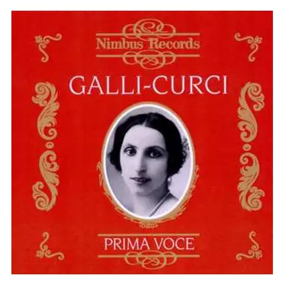 CD Amelita Galli-Curci: Galli-Curci