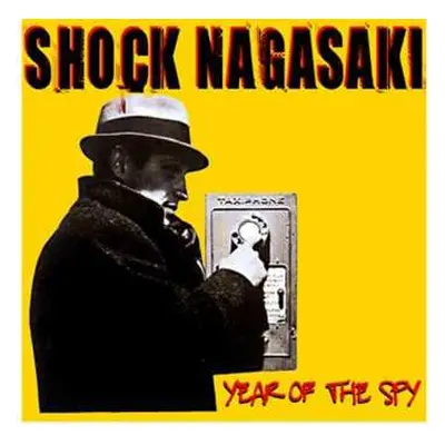 CD Shock Nagasaki: Year Of The Spy