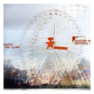 CD Centro-Matic: Distance And Clime