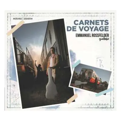 CD Emmanuel Rossfelder: Emmanuel Rossfelder - Carnets De Voyage