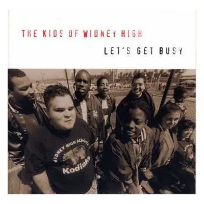 CD The Kids Of Widney High: Let's Get Busy