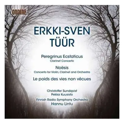 CD Hannu Lintu: Peregrinus Ecstaticus / Le Poids Des Vies Non Vécues / Noēsis