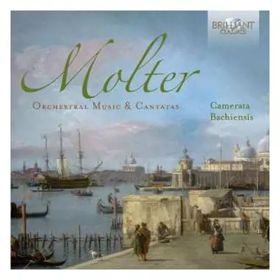 CD Johann Melchior Molter: Orchestral Music & Cantatas