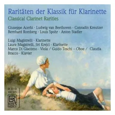 CD Bernhard Romberg: Luigi Magistrelli - Raritäten Der Klassik Für Klarinette