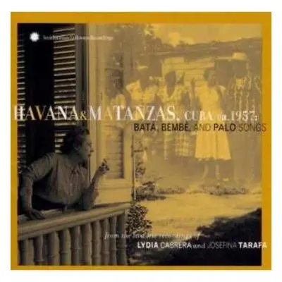 CD Various: Havana & Matanzas, Cuba, Ca.1957: Batá, Bembé, And Palo Songs