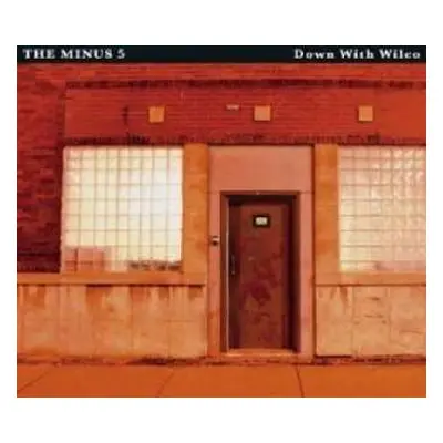 CD The Minus 5: Down With Wilco: A Tragedy In Three Halfs