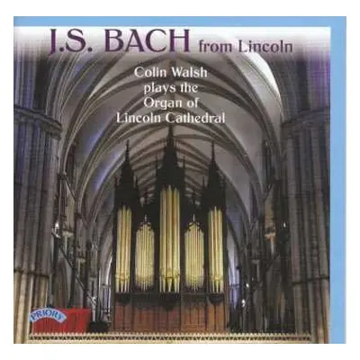 CD Johann Sebastian Bach: J.S. Bach From Lincoln