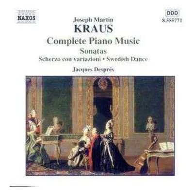 CD Joseph Martin Kraus: Complete Piano Music (Sonatas • Scherzo Con Variazioni • Swedish Dance)