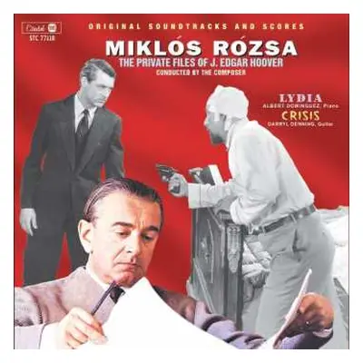 CD Miklós Rózsa: The Private Files Of J. Edgar Hoover / Lydia / Crisis (Original Soundtracks And