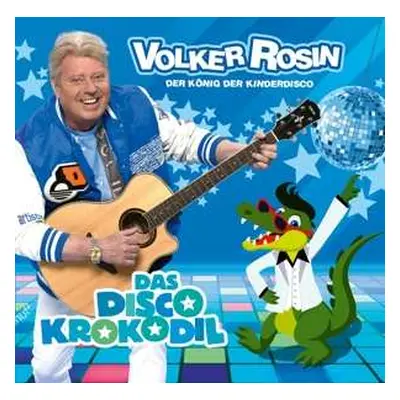 CD Volker Rosin: Das Disco Krokodil