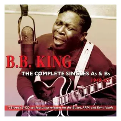 5CD B.B. King: The Complete Singles As & Bs 1949-62