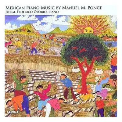 CD Jorge Federico Osorio: Mexican Piano Music By Manuuel M. Ponce