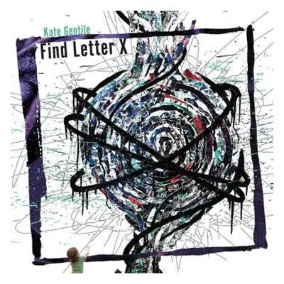 3CD Kate Gentile: Find Letter X