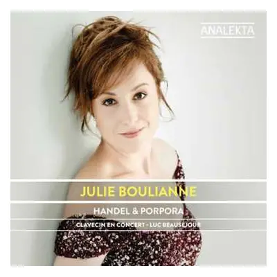 CD Georg Friedrich Händel: Julie Boulianne - Händel & Porpora