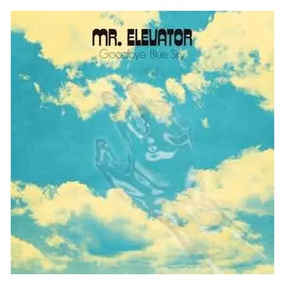 CD Mr. Elevator: Goodbye, Blue Sky