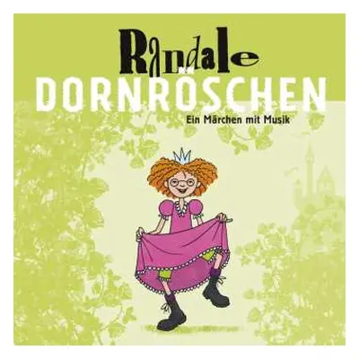 CD Randale: Dornröschen: Ein Märchen Mit Musik