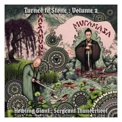 LP Howling Giant: Turned To Stone : Volume II: Masamune & Muramasa LTD